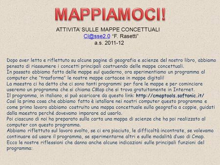 MAPPIAMOCI! ATTIVITA’ SULLE MAPPE CONCETTUALI “F. Rasetti” a.s
