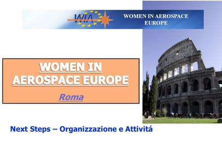 WOMEN IN AEROSPACE EUROPE Next Steps – Organizzazione e Attivitá