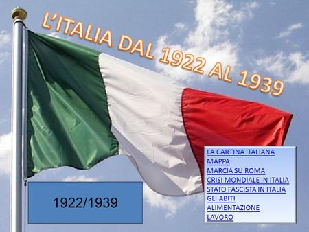 L’ITALIA DAL 1922 AL /1939 LA CARTINA ITALIANA MAPPA