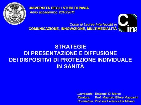 UNIVERSITÀ DEGLI STUDI DI PAVIA  Anno accademico 2010/2011