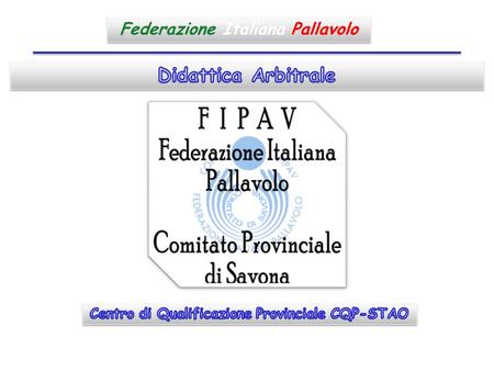 Didattica Arbitrale Federazione Italiana Pallavolo