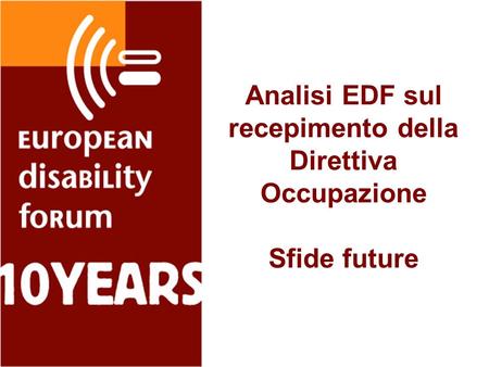 Analisi EDF sul recepimento della Direttiva Occupazione Sfide future.