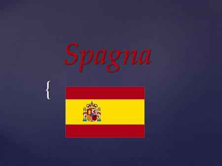 Spagna.