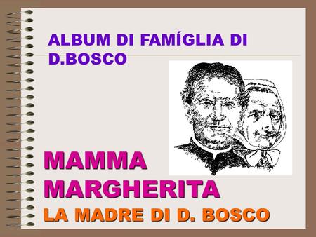 ALBUM DI FAMÍGLIA DI D.BOSCO