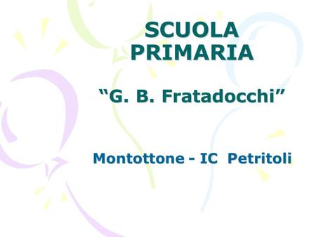 SCUOLA PRIMARIA “G. B. Fratadocchi”