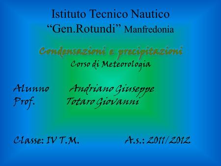 Istituto Tecnico Nautico “Gen.Rotundi” Manfredonia