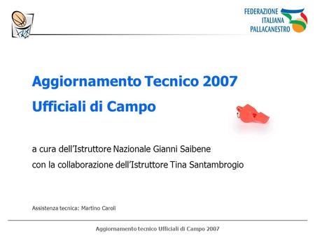 Aggiornamento tecnico Ufficiali di Campo 2007