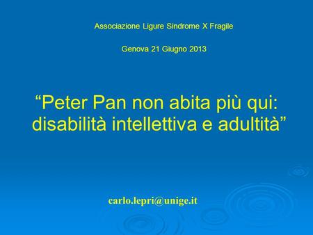 “Peter Pan non abita più qui: disabilità intellettiva e adultità”