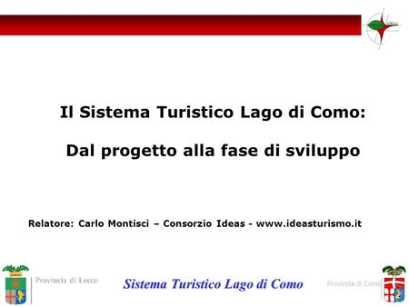 Il Sistema Turistico Lago di Como: Dal progetto alla fase di sviluppo