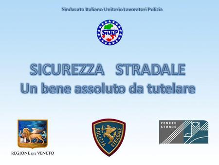 Sindacato Italiano Unitario Lavoratori Polizia. Veicoli in uscitaVeicoli in entrata.