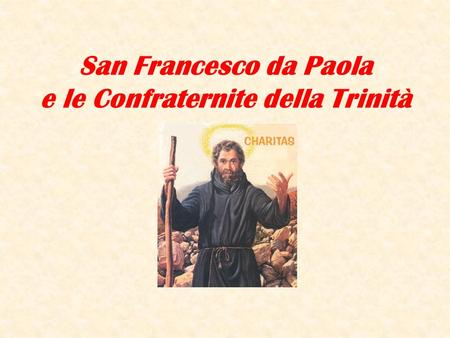 San Francesco da Paola e le Confraternite della Trinità