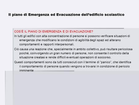 Il piano di Emergenza ed Evacuazione dell’edificio scolastico