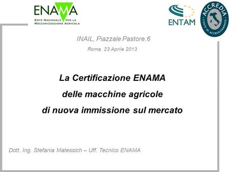 INAIL, Piazzale Pastore,6 Roma, 23 Aprile 2013