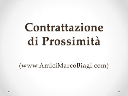 Contrattazione di Prossimità (www.AmiciMarcoBiagi.com)