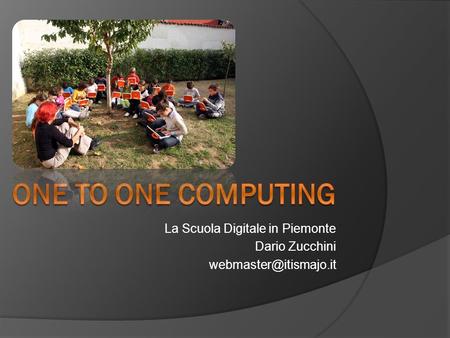 La Scuola Digitale in Piemonte Dario Zucchini