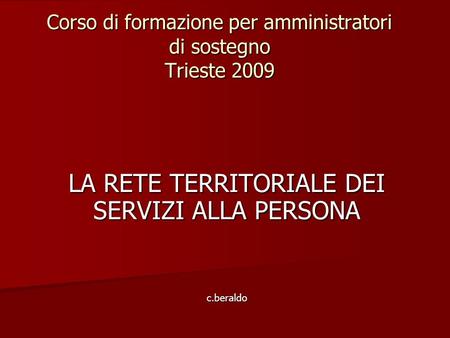 Corso di formazione per amministratori di sostegno Trieste 2009