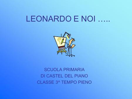 SCUOLA PRIMARIA DI CASTEL DEL PIANO CLASSE 3^ TEMPO PIENO