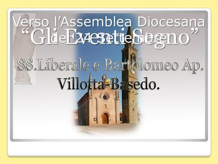 Gli Eventi Segno Verso lAssemblea Diocesana del 24 Settembre.