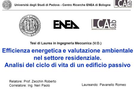 Università degli Studi di Padova - Centro Ricerche ENEA di Bologna