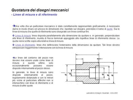 Quotatura dei disegni meccanici - Linee di misura e di riferimento