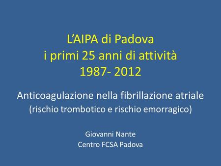 L’AIPA di Padova i primi 25 anni di attività