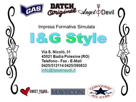 I&G Style Impresa Formativa Simulata Via S. Nicolò, 31