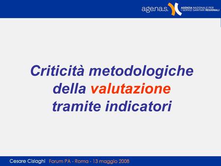 Criticità metodologiche della valutazione tramite indicatori