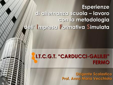 I.T.C.G.T. “CARDUCCI-GALILEI” FERMO
