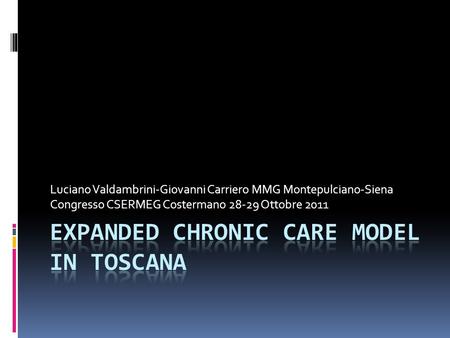 EXPANDED CHRONIC CARE MODEL IN TOSCANA