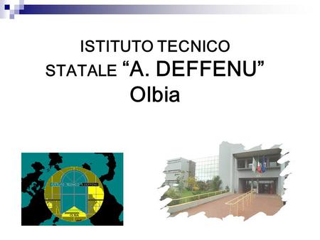 ISTITUTO TECNICO STATALE “A. DEFFENU” Olbia