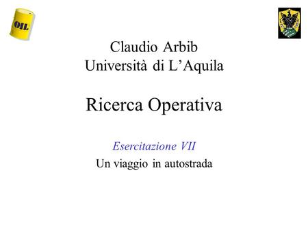 Claudio Arbib Università di L’Aquila Ricerca Operativa