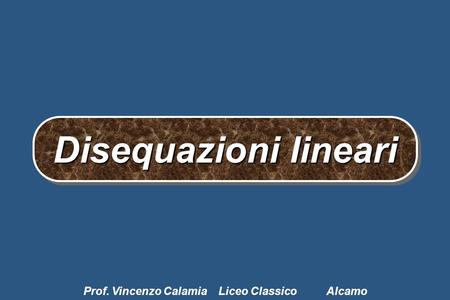 Prof. Vincenzo Calamia Liceo Classico Alcamo