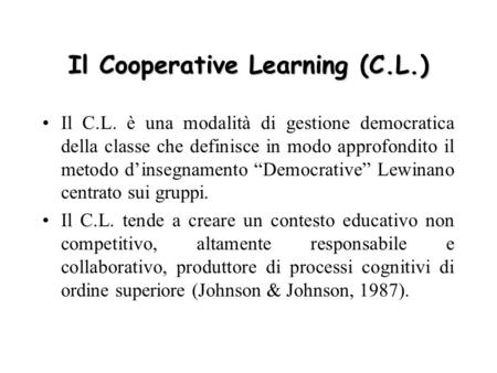 Il Cooperative Learning (C.L.)
