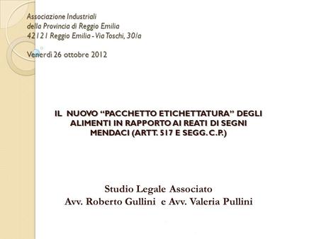 Studio Legale Associato Avv. Roberto Gullini e Avv. Valeria Pullini