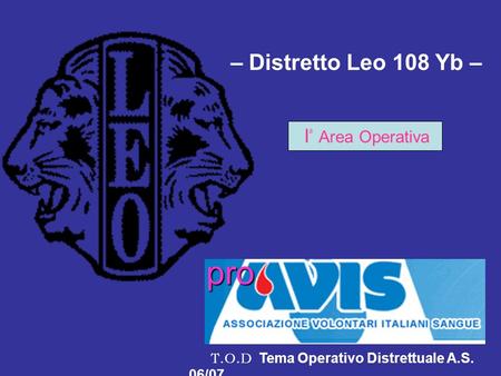 pro – Distretto Leo 108 Yb – Ia Area Operativa
