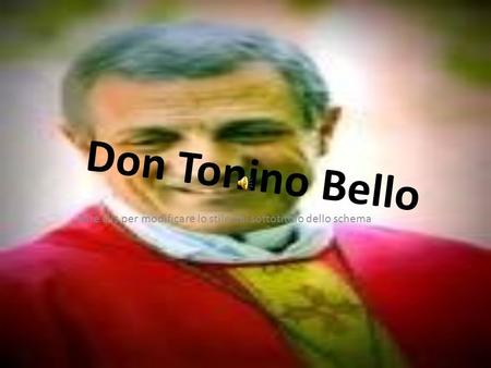 Don Tonino Bello.