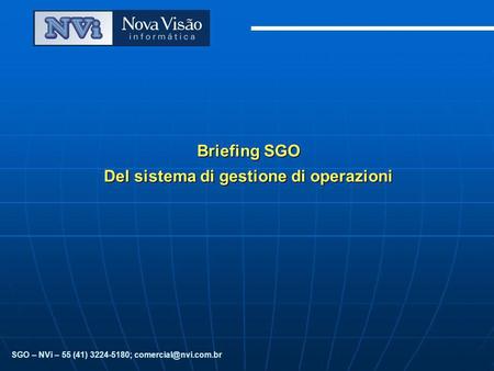 Briefing SGO Del sistema di gestione di operazioni