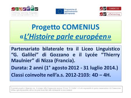 Progetto COMENIUS «L’Histoire parle européen»
