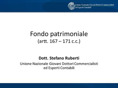 Fondo patrimoniale (artt. 167 – 171 c.c.)