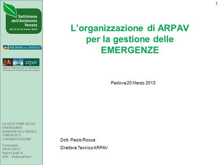 L’organizzazione di ARPAV per la gestione delle EMERGENZE