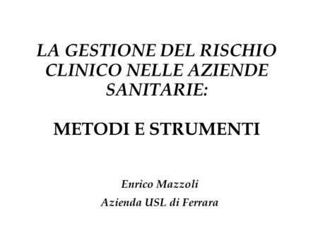 Enrico Mazzoli Azienda USL di Ferrara