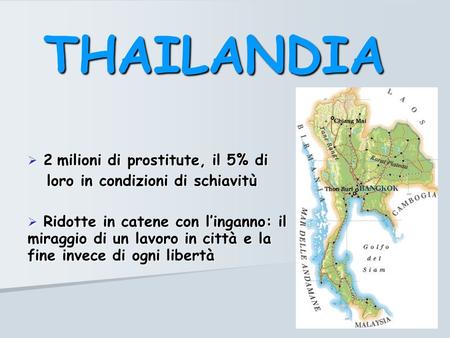 THAILANDIA 2 milioni di prostitute, il 5% di