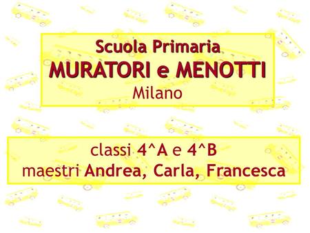 Scuola Primaria MURATORI e MENOTTI Milano