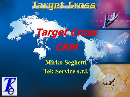Target Cross CRM Mirko Seghetti Tek Service s.r.l.