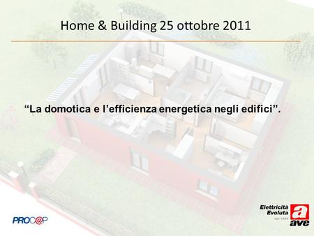 Home & Building 25 ottobre 2011