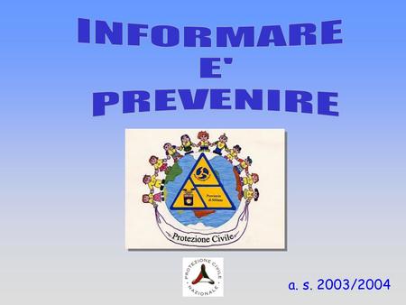 A. s. 2003/2004. Il Comune di Caponago, in collaborazione con la Provincia di Milano e altri enti, ha istituito per l'anno 2002/2003 il progetto: INFORMARE.