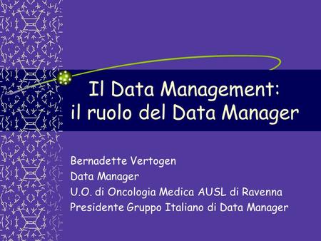 Il Data Management: il ruolo del Data Manager