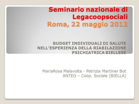 Seminario nazionale di Legacoopsociali Roma, 22 maggio 2012