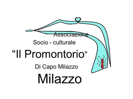 Il Promontorio Socio - culturale Associazione Di Capo Milazzo Milazzo.