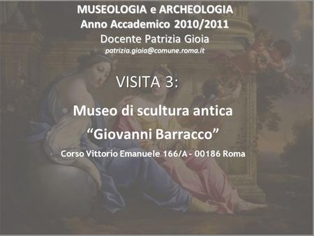 VISITA 3: Museo di scultura antica “Giovanni Barracco”